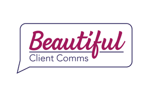 Beautiful Client Comms