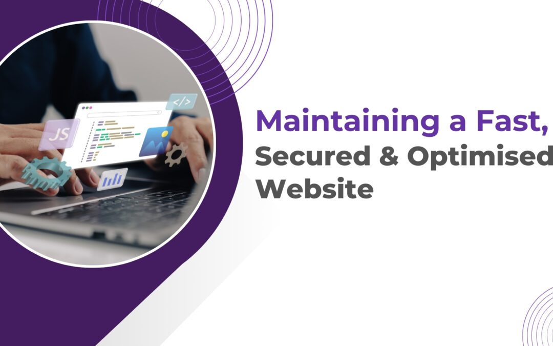 Maintaining a fast secured optimised website