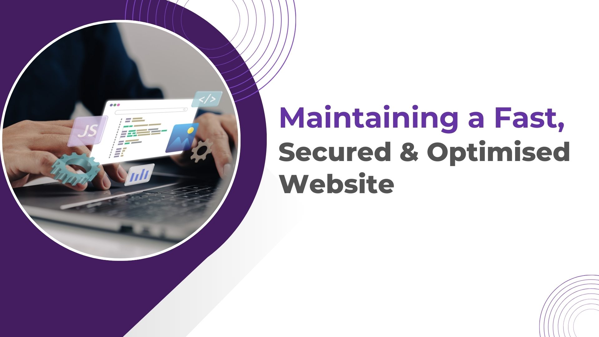 Maintaining a fast secured optimised website